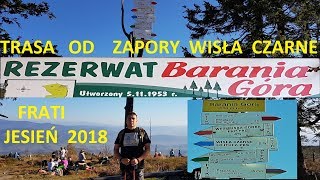 Barania Góra z Wisła Czarne Fojtula Frati Bambolka 13 październik 2018 [upl. by Clapp]