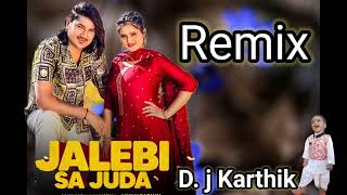 Jalebi Sa Juda Amit Saini Rohtak Remix DJ Karthik [upl. by Ycrad948]