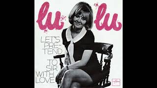 Lulu  To Sir With Love 2023 Stereo Remaster [upl. by Elsy]