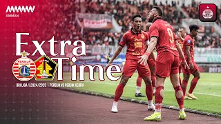 EXTRA TIME  Persija vs Persik Kediri BRI Liga 1 20242025 [upl. by Werby]