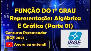 Aula 01  IBGE 2022  Função do 1º grau  Representações Algébrica e Gráfica [upl. by Stich427]