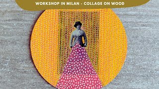 Collage On Wood Workshop [upl. by Annasiul]