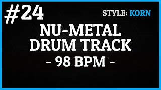 NuMetal Drum Track  24  KoRn Style  98 BPM HQ [upl. by Perrins508]