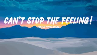 Justin Timberlake  CANT STOP THE FEELING Lyrics [upl. by Naig]