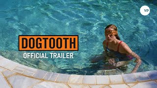 Dogtooth  Official UK trailer [upl. by Emmey]