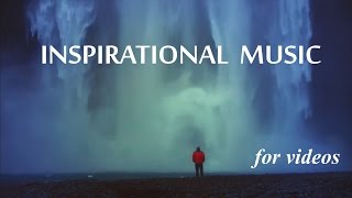 Inspirational Background Music for Videos amp Success Presentation  Royalty Free [upl. by Jamey]