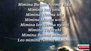 Mimina Neema Lyrics [upl. by Balling]