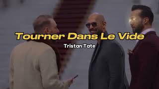 Tristan Tate  Tourner Dans Le Vide Music Video [upl. by Orson]