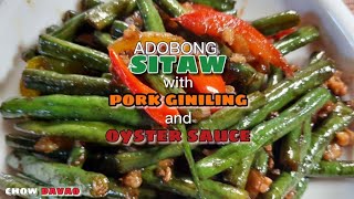 Quick and Easy ADOBONG SITAW Recipe  veggies gulay pork quickandeasy recipe chowdavao [upl. by Nywled]