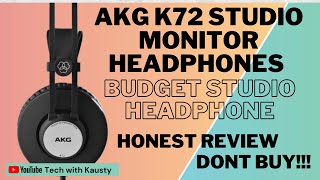 Akg K72 Headphones review  Budget Studio Headphones For Mixing  Review  Unboxing  Kausty [upl. by Eniotna]