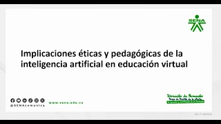 Implicaciones éticas y pedagógica de la inteligencia artificial en educación virtual [upl. by Auberbach711]