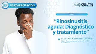 Rinosinusitis aguda Diagnóstico y tratamiento [upl. by Noislla]