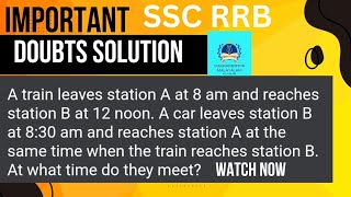 A train leaves station A at 8 am and reaches station B at 12 noon ssc rrb malayalam maths shortcut [upl. by Buller]