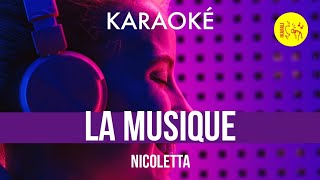 Ⓚ La musique Nicoletta Karaoké [upl. by Fanni]