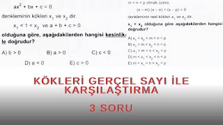 3 NEFİS SORU  Kökleri k gerçel sayısı ile karşılaştırma [upl. by Areic274]