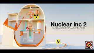 Nuclear inc 2  nuclear reactor simulator for AndroidIOS [upl. by Limaj238]