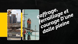 COFFRAGE FERRAILLAGE ET BETONNAGE DUNE DALLE PLEINE [upl. by Nivad903]