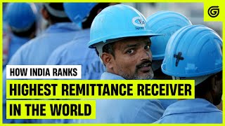 How India developing the countrys economy with the remittances  A Global Leader in Remittances [upl. by Sibell899]