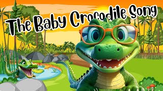 Baby Crocodile Song for Little Kiddos  Sing along  Fun Songs for Curious Kids [upl. by Bonns]