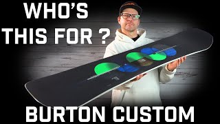 Whos This For Burton Custom Snowboard [upl. by Dlorah]