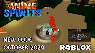 Roblox Anime Spirits New Code October 2024 [upl. by Beeson]