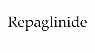 How to Pronounce Repaglinide [upl. by Zaneski]