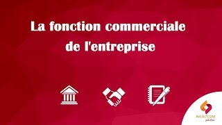 La fonction commerciale de lentreprise [upl. by Maloney]