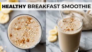 BANANA BREAKFAST SMOOTHIE  with peanut butter amp oatmeal [upl. by Eliot]