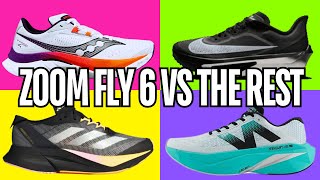 NIKE ZOOM FLY 6 vs its closest competition [upl. by Yatnoj710]