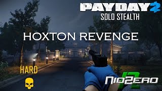 La Venganza de Hoxton Solo Sigilo Dificil  PAYDAY 2 [upl. by Ettessil108]