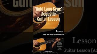 Auld Lang Syne Acoustic Guitar Lesson New Years Songs [upl. by Hamburger52]