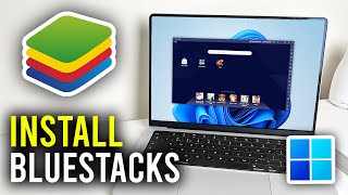 How To Install BlueStacks In Windows 11  Full Guide [upl. by Nilahs]