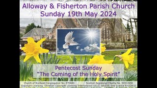 Alloway amp Fisherton Parish Church Service  Sunday 19th May 2024 1030am Livestream [upl. by Thais]