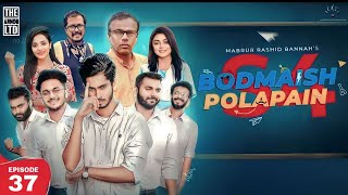 Bodmaish Polapain  Season 4  Episode 37  Prottoy Heron  Bannah  Drama Serial  Bangla New Natok [upl. by Velleman]