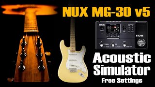 Nux MG 30 Acoustic Simulator V5 [upl. by Lairret]