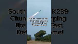 South Koreas K239 Chunmoo Shaping the Middle East Defense Game [upl. by Gersham]