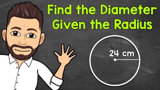 Finding the Diameter of a Circle Given the Radius  Math with Mr J [upl. by Domenech4]