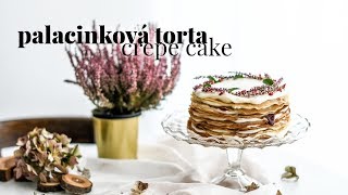 Palacinková torta  Crepe cake [upl. by Darach]