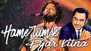 hame tumse pyar kitna  kishore kumar  Arijit Singh LIVE [upl. by Anitnemelc]