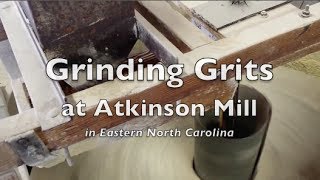 Making StoneGround Grits at Atkinson Mill in Eastern NC [upl. by Katonah]