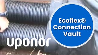 Ecoflex Connection Vault from Uponor [upl. by Yojenitsirk706]