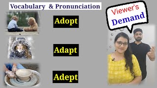 Meaning of Adopt Adapt and Adept  Pronunciation [upl. by Niamart]