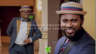 EKWANSO DWOODWOO WITH ABEIKU SANTANA 11092023 [upl. by Akirderf779]