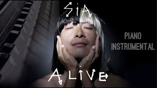 Alive  Sia INSTRUMENTAL Piano [upl. by Euqinue339]