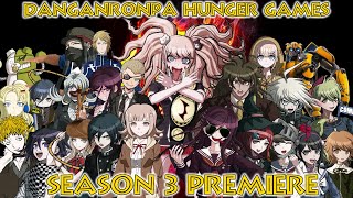 Danganronpa Title Defense  Danganronpa Season 3 Premiere Hunger Games Simulator [upl. by Anema306]