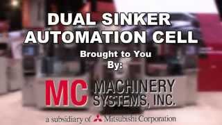 IMTS 2014 Dual Machine Sinker Automation [upl. by Arvy]