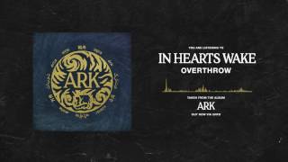 In Hearts Wake  Overthrow [upl. by Collar]