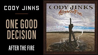 Cody Jinks  quotOne Good Decisionquot  After The Fire [upl. by Ddat642]