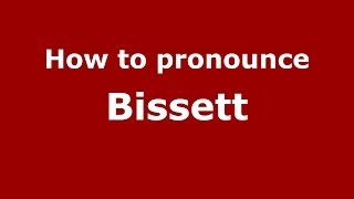 How to pronounce Bissett FrenchFrance  PronounceNamescom [upl. by Grae]