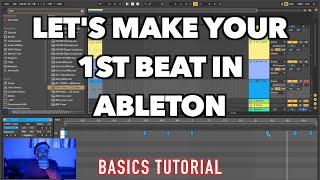 Lets make your 1st beat in ABLETON Basics Tutorial for Beginers [upl. by Nosittam]